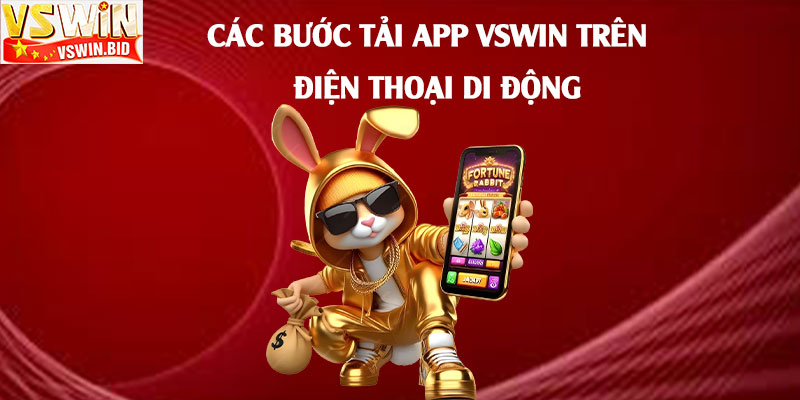 Các-bước-tải-App-Vswin-trên-điện-thoại-di-động
