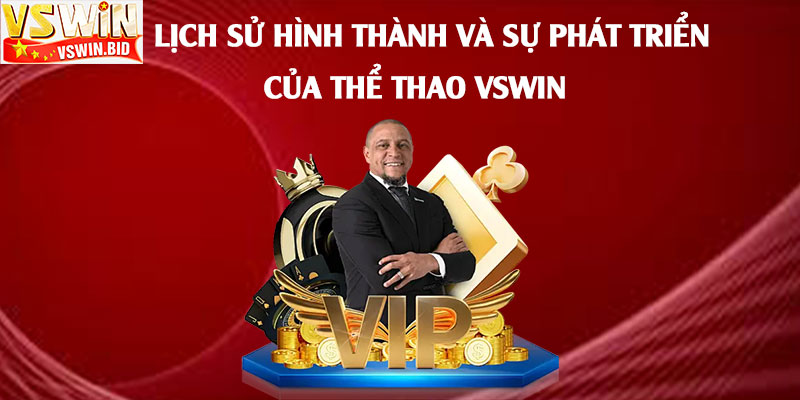 Thể Thao Vswin Bib – Trang Thể Thao Được Yêu Thích Nhất 2025 1 Lịch-sử-hình-thành-và-sự-phát-triển-của-Thể-Thao-Vswin