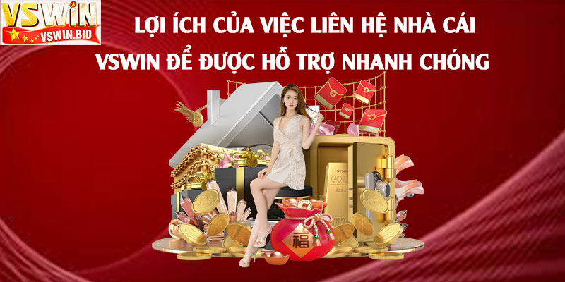 Liên Hệ Vswin – Liên Hệ Nhà Cái Để Được Trợ Giúp Nhanh Nhất 1 Lợi-ích-của-việc-liên-hệ-nhà-cái-Vswin-để-được-hỗ-trợ-nhanh-chóng