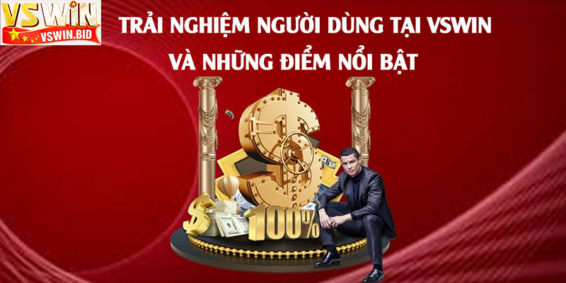 Trải-Nghiệm-Người-Dùng-Tại-Vswin-và-Những-Điểm-Nổi-Bật